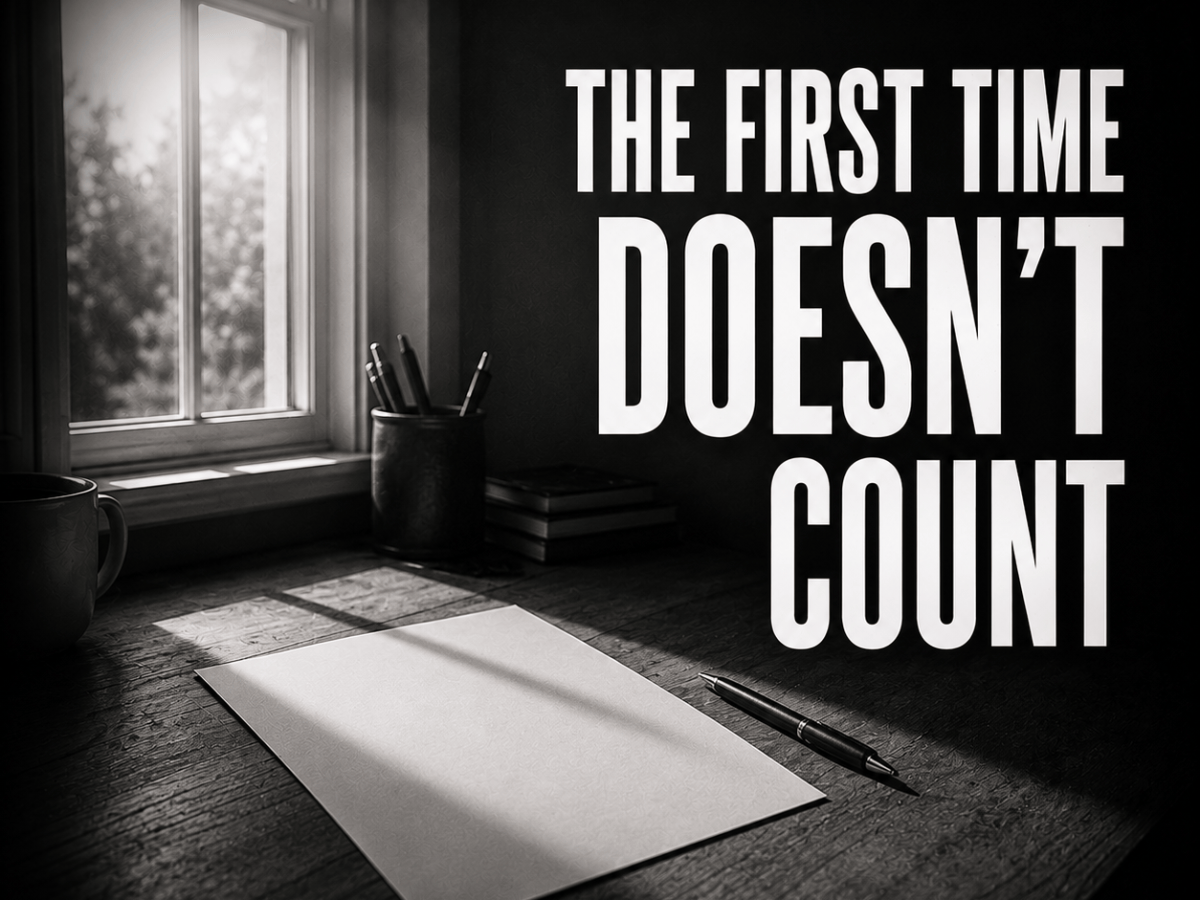 The First Time Doesn’t&nbsp;Count